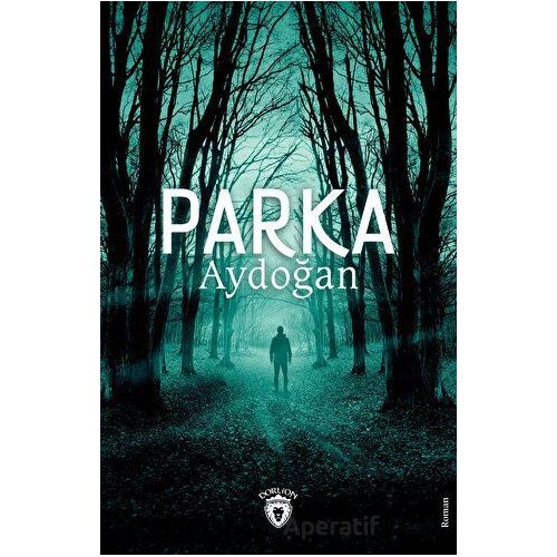 Parka - Aydoğan - Dorlion Yayınları