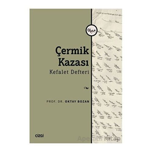 Çermik Kazası - Kefalet Defteri - Oktay Bozan - Çizgi Kitabevi Yayınları