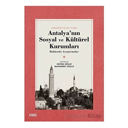 Antalyanın Sosyal ve Kültürel Kurumları Hakkında Araştırmalar