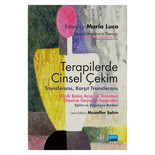 Terapilerde Cinsel Çekim - Transferans, Karşıt Transferans / Sexual Attraction İn Therapy: Clinical
