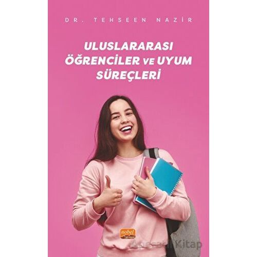 Uluslararası Öğrenciler ve Uyum Süreçleri - Tehseen Nazir - Nobel Bilimsel Eserler