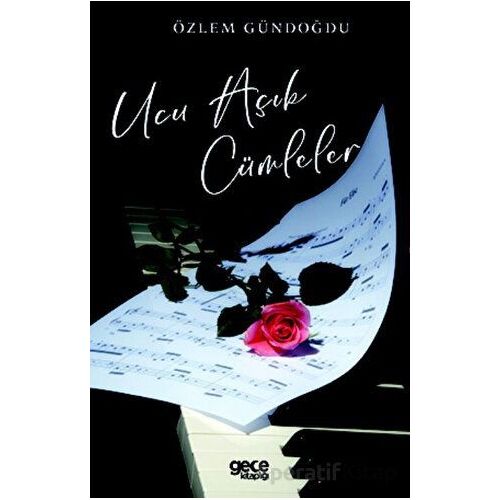 Ucu Açık Cümleler - Özlem Gündoğdu - Gece Kitaplığı