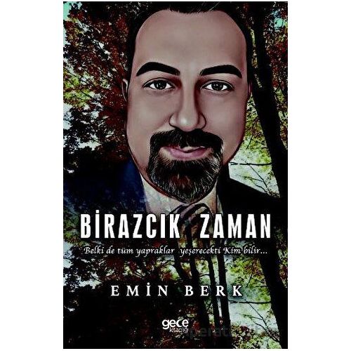 Birazcık Zaman - Emin Berk - Gece Kitaplığı