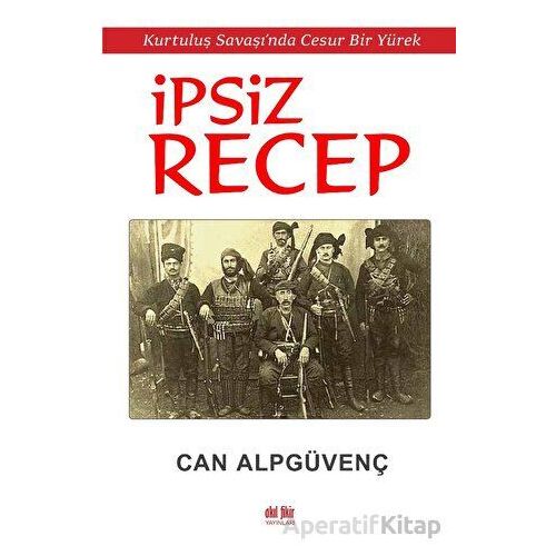 İpsiz Recep - Can Alpgüvenç - Akıl Fikir Yayınları