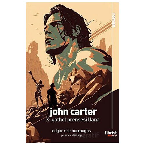 John Carter X: Gathol Prensesi Llana - Edgar Rice Burroughs - Fihrist Kitap