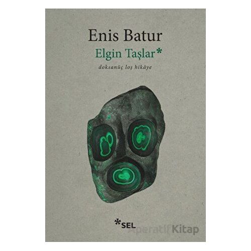 Elgin Taşlar - Enis Batur - Sel Yayıncılık