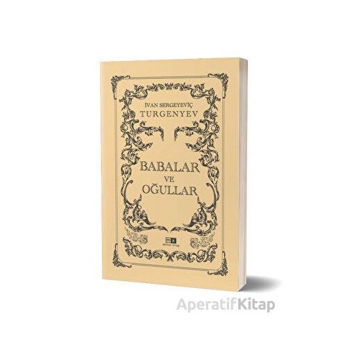 Babalar ve Oğullar - İvan Sergeyeviç Turgenyev - Mirhan Kitap