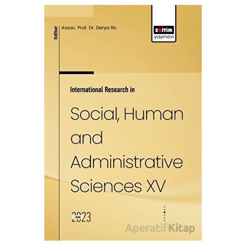 International Research in Social, Human and Administrative Sciences XV