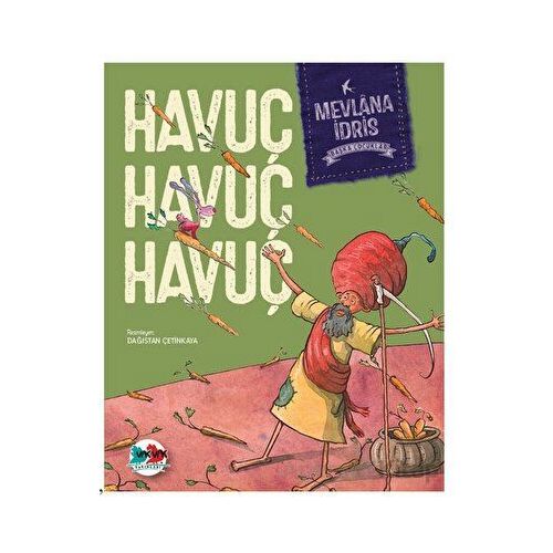 Havuç Havuç Havuç - Mevlana İdris - Vak Vak Yayınları