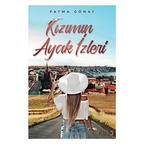 Kızımın Ayak İzleri - Fatma Gönay - Cinius Yayınları