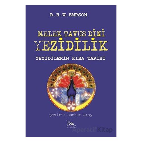 Melek Tavus Dini Yezidilik - R. H. W. Epson - Sarmal Kitabevi