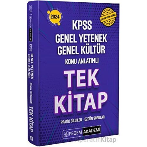 2024 KPSS Genel Yetenek Genel Kültür Konu Anlatımlı Tek Kitap - Kolektif - Pegem Akademi Yayıncılık