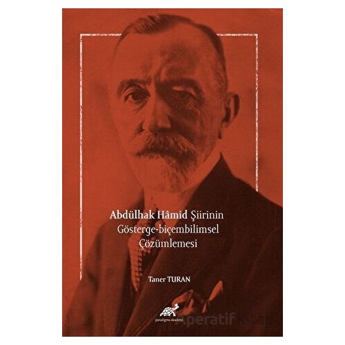 Abdülhak Hâmid Şiirinin Gösterge-biçembilimsel Çözümlemesi