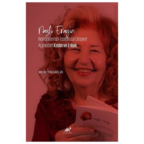 Nazlı Eray’ın Romanlarında Toplumsal Cinsiyet Açısından Kadın ve Erkek