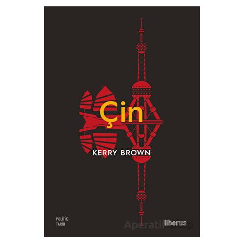 Çin - Kerry Brown - Liberus Yayınları