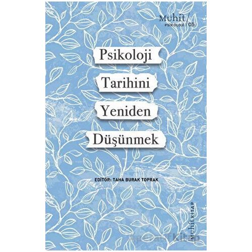 Psikoloji Tarihini Yeniden Düşünmek - Kolektif - Muhit Kitap