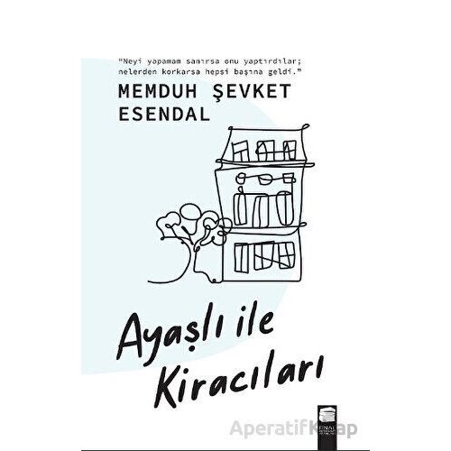 Ayaşlı ile Kiracıları - Memduh Şevket Esendal - Final Kültür Sanat Yayınları