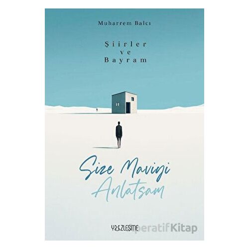 Şiirler ve Bayram - Muharrem Balcı - Yüzleşme Yayınları