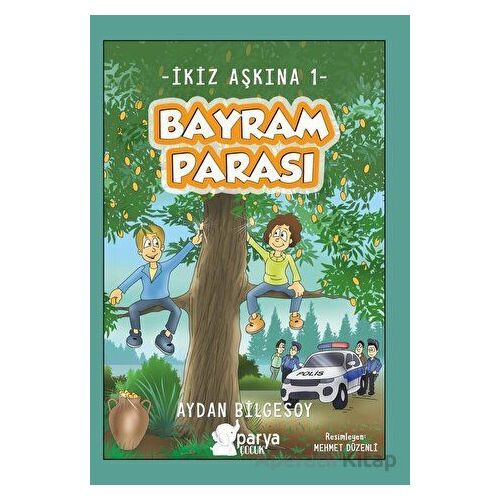İkiz Aşkına 1 - Bayram Parası - Aydan Bilgesoy - Parya Kitap