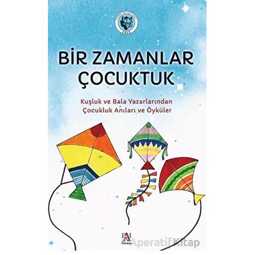 Bir Zamanlar Çocuktuk - Kolektif - Panama Yayıncılık