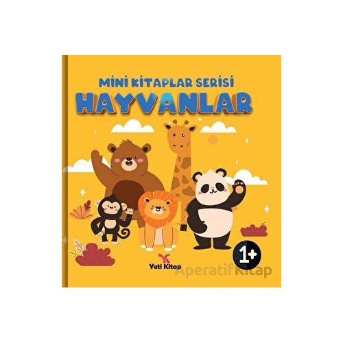 Hayvanlar - Mini Kitaplar Serisi - Kolektif - Yeti Kitap