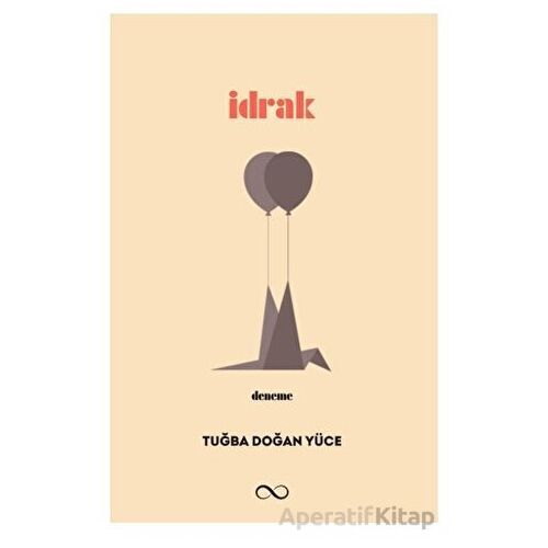 İdrak - Tuğba Doğan Yüce - Bengisu Yayınları