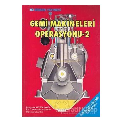 Gemi Makineleri Operasyonu 2 - Fahrettin Küçükşahin - Birsen Yayınevi