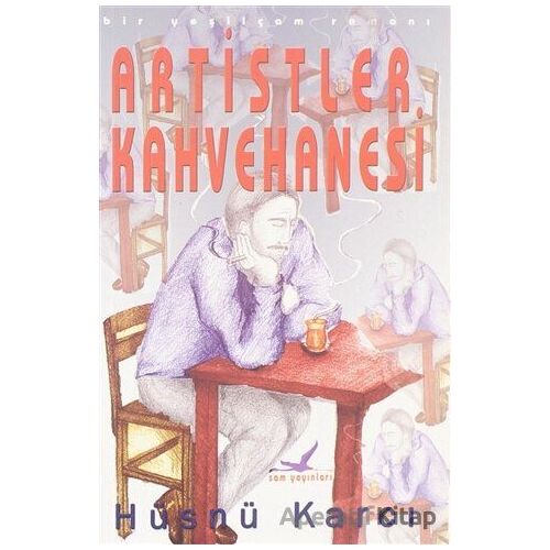 Artistler Kahvehanesi - Hüsnü Karcı - Sam Yayınları