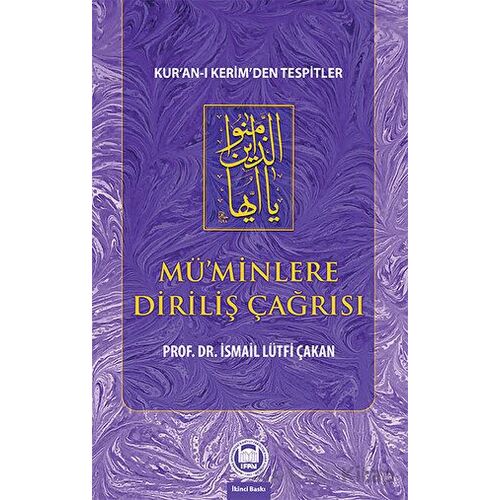 Mu¨’minlere Diriliş Çağrısı - İsmail L. Çakan - Marmara Üniversitesi İlahiyat Fakültesi Vakfı