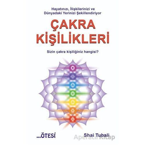 Çakra Kişilikleri - Shai Tubali - Ötesi Yayıncılık