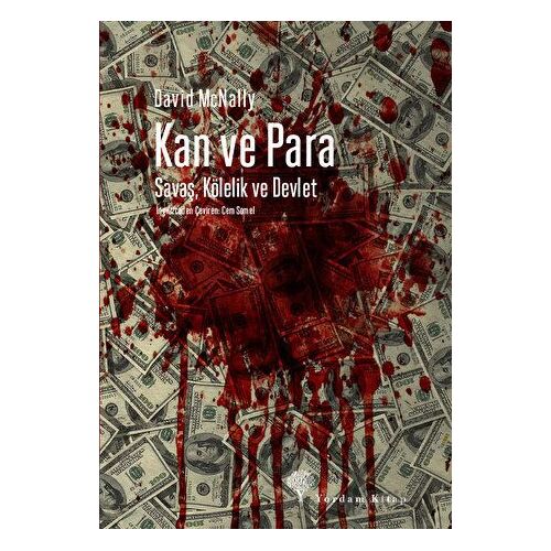 Kan ve Para - David Mcnally - Yordam Kitap