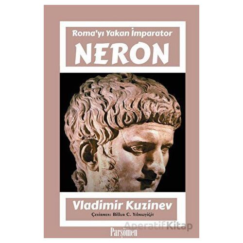 Neron - Vladimir Kuzinev - Parşömen Yayınları