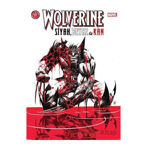 Wolverine: Siyah Beyaz ve Kan - Kolektif - JBC Yayıncılık