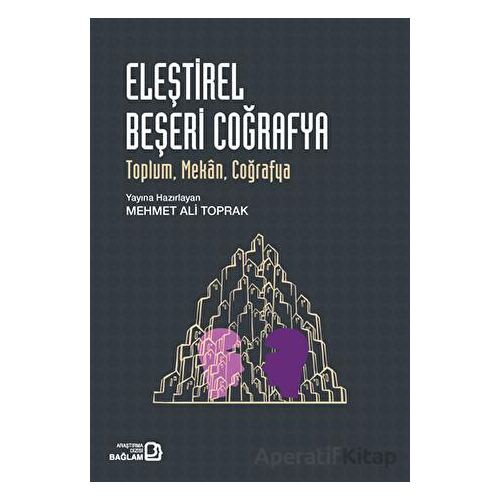 Eleştirel Beşeri Coğrafya - Mehmet Ali Toprak - Bağlam Yayınları