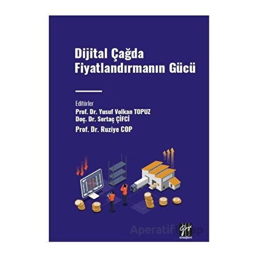 Dijital Çağda Fiyatlandırmanın Gücü - Kolektif - Gazi Kitabevi