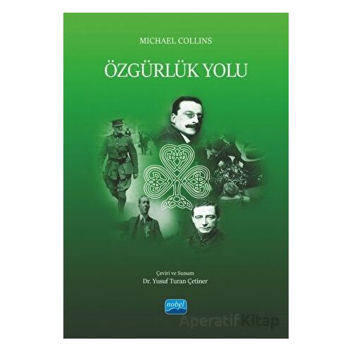 Özgürlük Yolu - Michael Collins - Nobel Akademik Yayıncılık