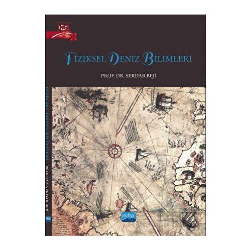 Fiziksel Deniz Bilimleri - Serdar Beji - Nobel Akademik Yayıncılık