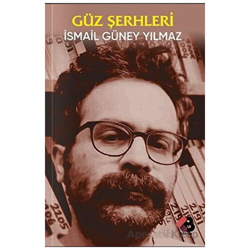 Güz Şerhleri - İsmail Güney Yılmaz - Klaros Yayınları