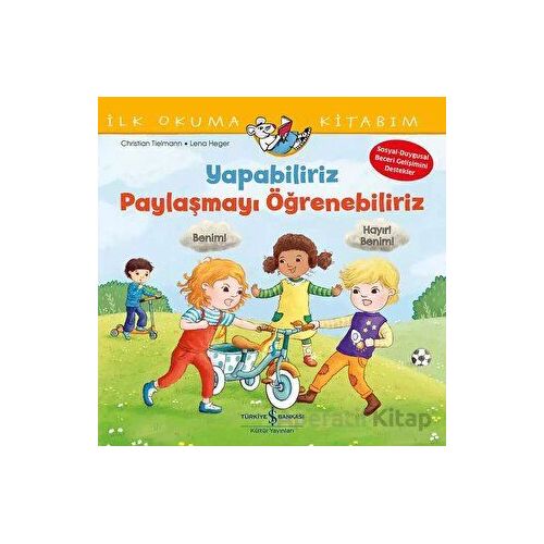 Yapabiliriz, Paylaşmayı Öğrenebiliriz – İlk Okuma Kitabım