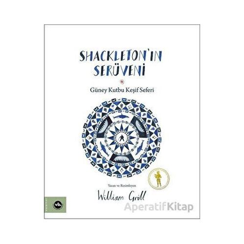 Shackletonın Serüveni - Güney Kutbu Keşif Seferi - William Grill - Vakıfbank Kültür Yayınları