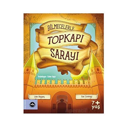 Bilmecelerle Topkapı Sarayı - Esat Zorkirişçi - Vakıfbank Kültür Yayınları