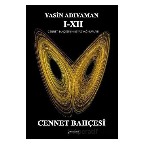 Cennet Bahçesi - Yasin Adıyaman - İkinci Adam Yayınları