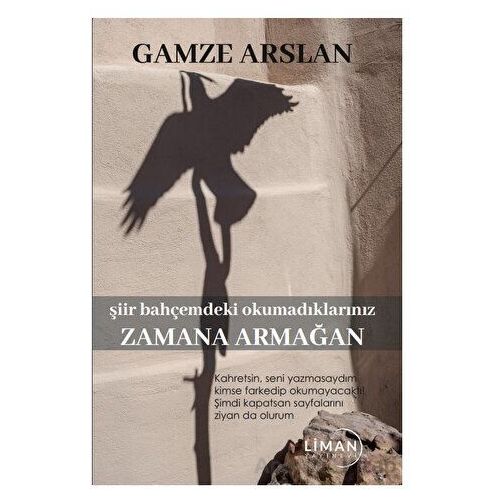 Zamana Armağan - Gamze Arslan - Liman Yayınevi