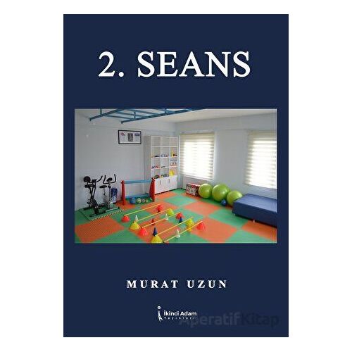 2. Seans - Murat Uzun - İkinci Adam Yayınları