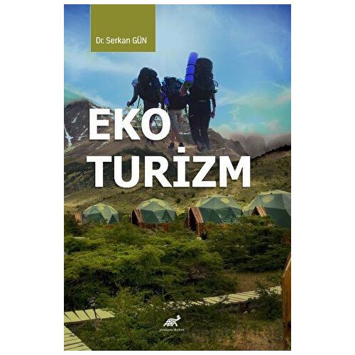 Eko Turizm - Serkan Gün - Paradigma Akademi Yayınları