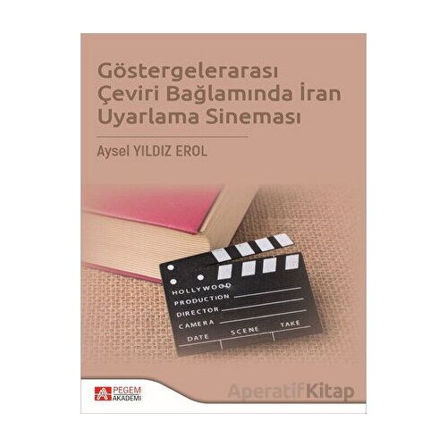 Göstergelerarası Çeviri Bağlamında İran Uyarlama Sineması