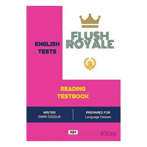 Flush Royale Reading Testbook - Emre Özçelik - Tilki Kitap