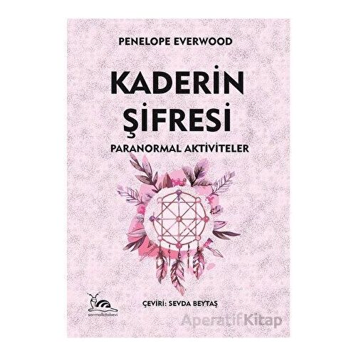 Kaderin Şifresi - Penelope Everwood - Sarmal Kitabevi