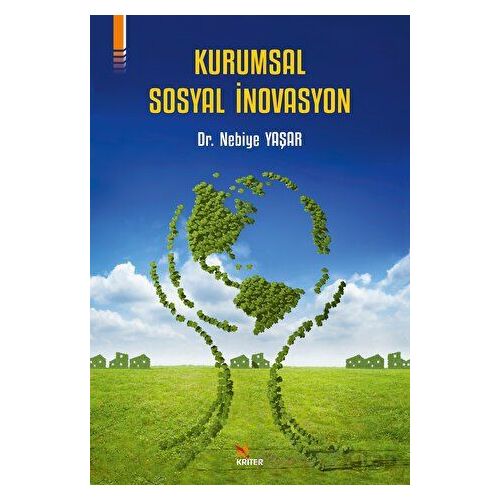 Kurumsal Sosyal İnovasyon - Nebiye Yaşar - Kriter Yayınları