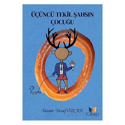 Üçüncü Tekil Şahsın Çocuğu - Yusuf Özcan - Ateş Yayınları